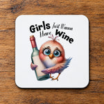 Girls Just Wanna Have Wine coaster in white