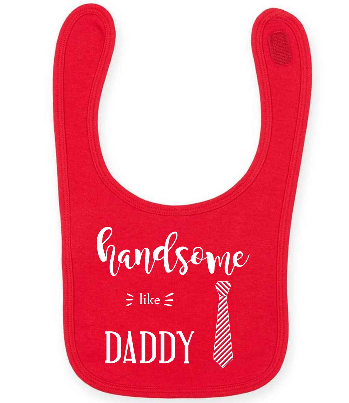 Handsome Like DADDY toddler bib in red