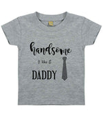 Handsome Like DADDY t-shirt in heather grey
