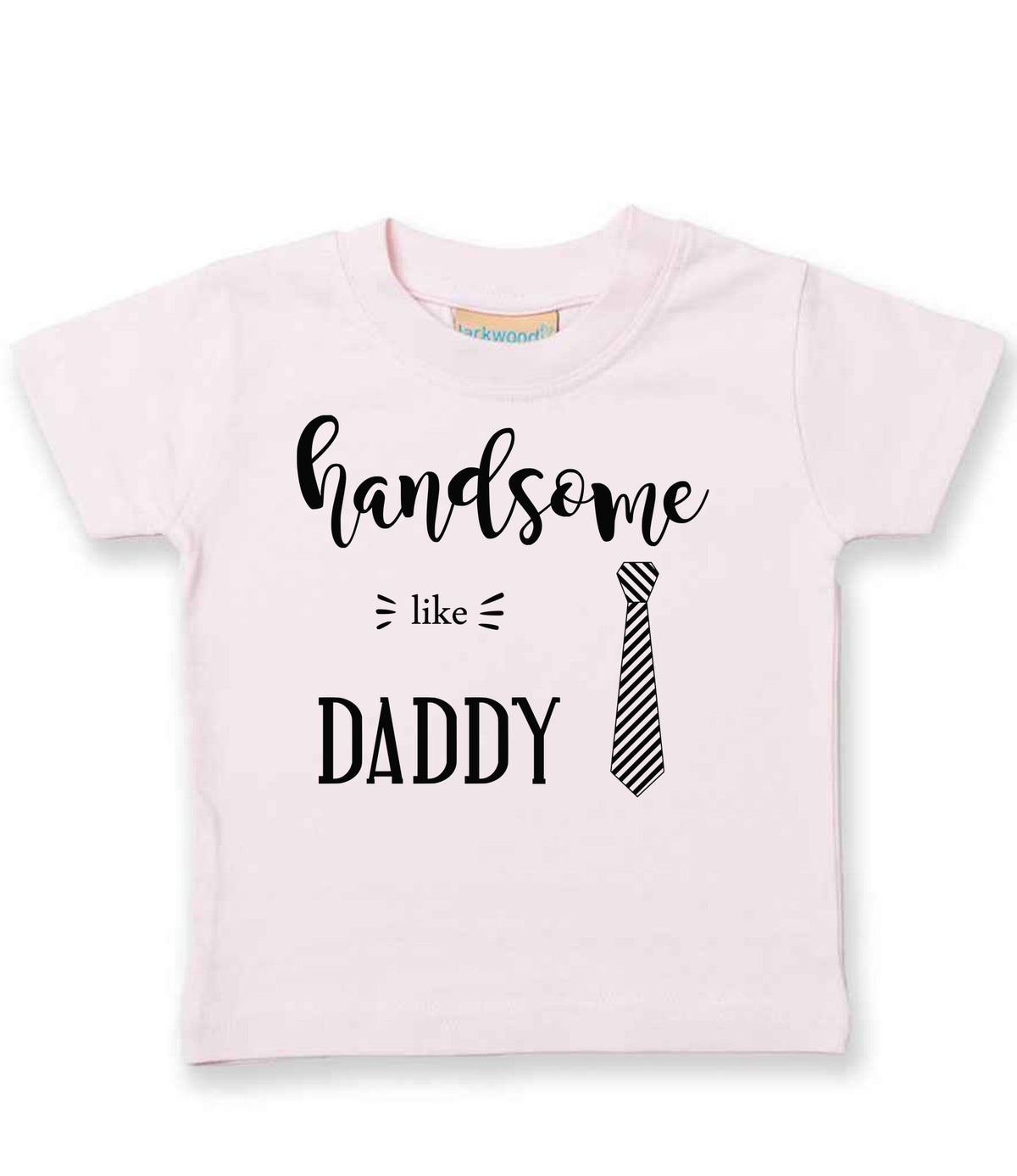 Handsome Like DADDY t-shirt in pale pink