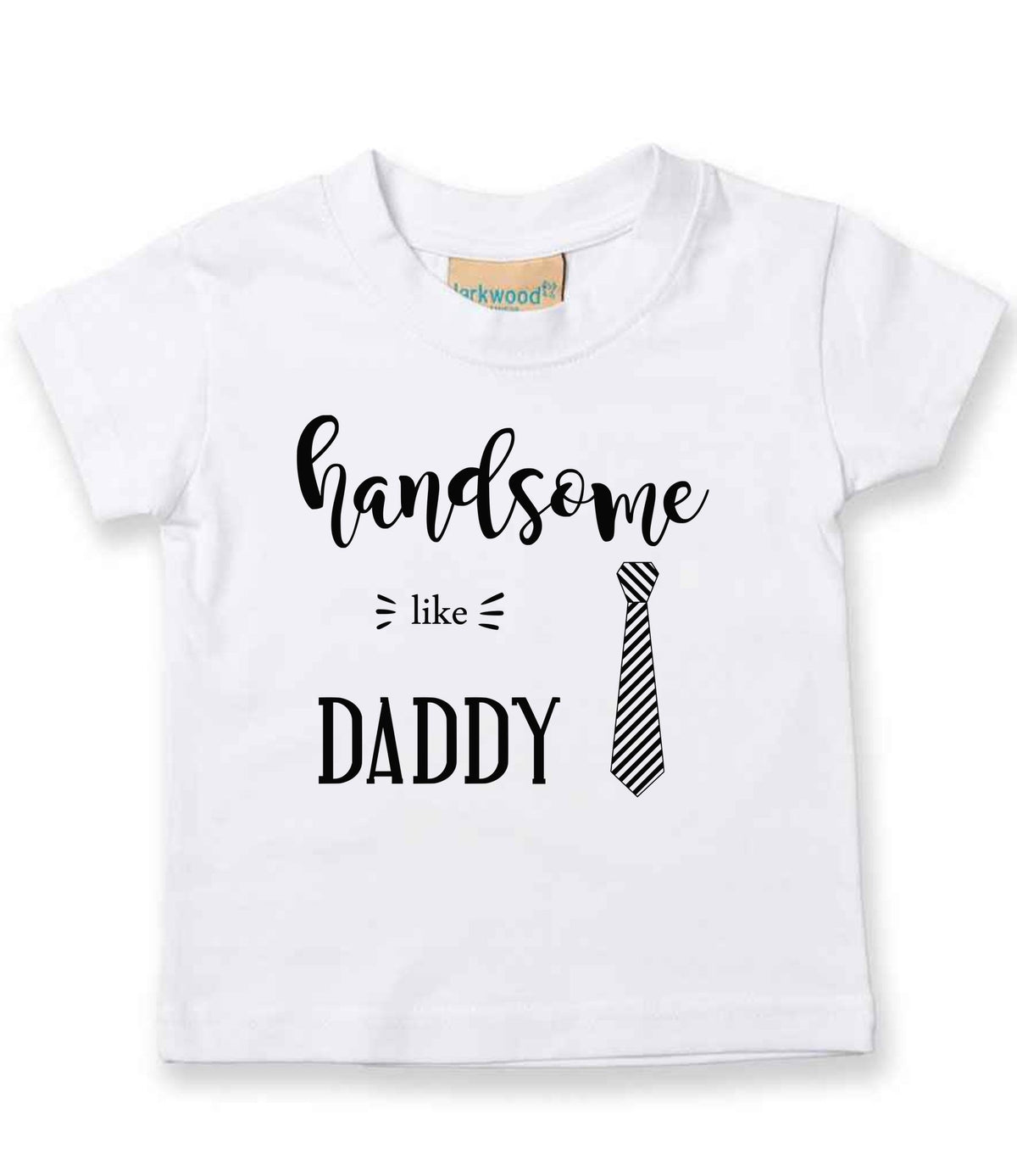Handsome Like DADDY t-shirt in white