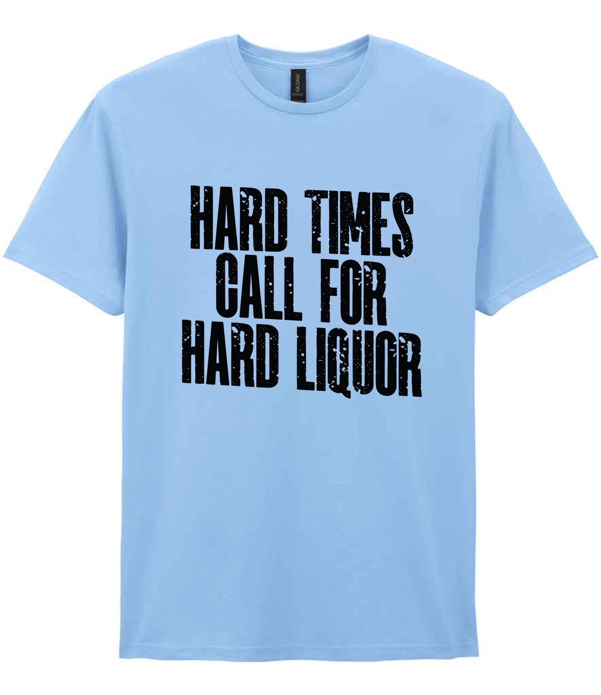 T-shirt piece of the Hard Times Call for Hard Liquor Matching Set: Mug, Coaster & T-shirt in Light Blue