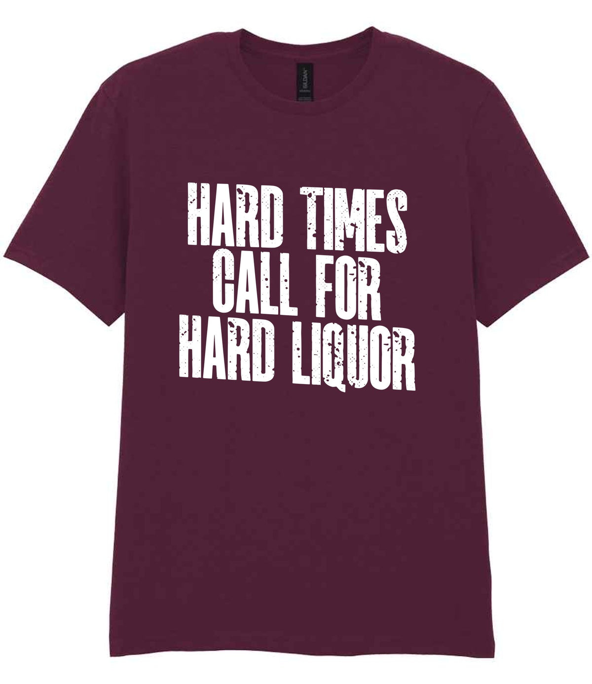T-shirt piece of the Hard Times Call for Hard Liquor Matching Set: Mug, Coaster & T-shirt in Maroon