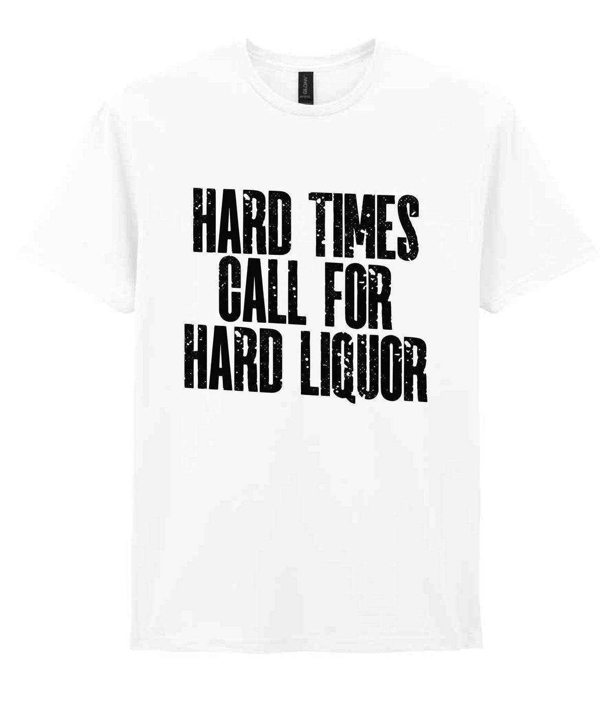 T-shirt piece of the Hard Times Call for Hard Liquor Matching Set: Mug, Coaster & T-shirt in White