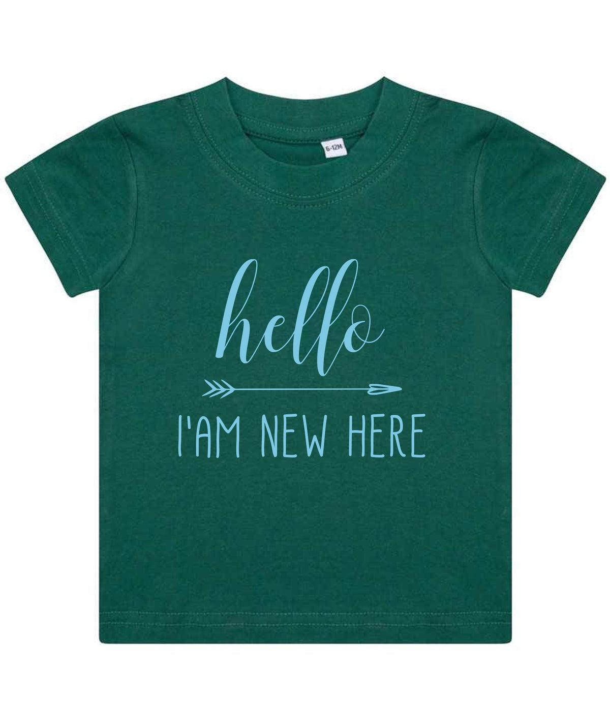 Hello I'AM NEW HERE – Baby T-Shirt in Bottle Green with Baby Blue vinyl