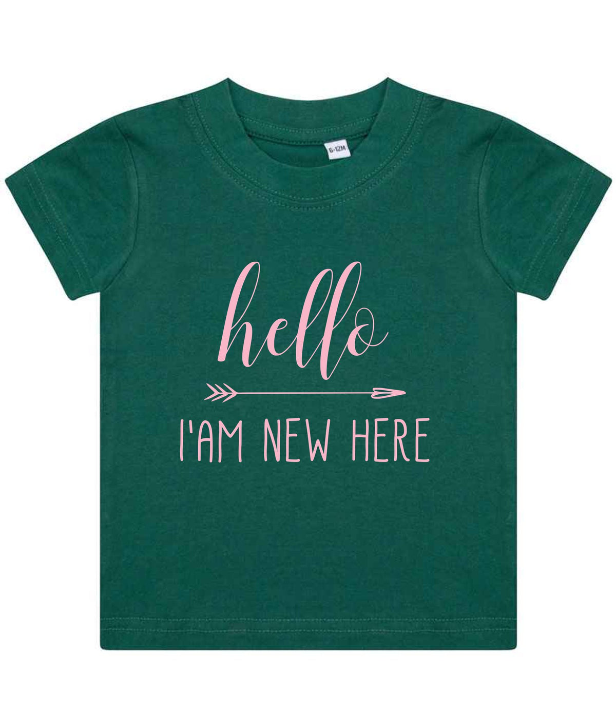 Hello I'AM NEW HERE – Baby T-Shirt in Bottle Green with Baby Pink vinyl