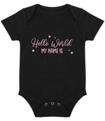 Customisable Hello World MY NAME IS – Larkwood Essential Short Sleeve Baby Bodysuit in Black with Baby Pink vinyl