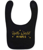 Customisable Hello World MY NAME IS – Larkwood Baby/Toddler Bib in Black with Gold vinyl