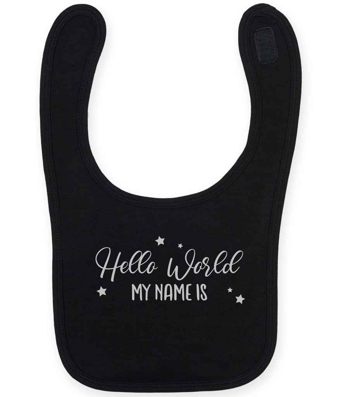 Customisable Hello World MY NAME IS – Larkwood Baby/Toddler Bib in Black with Silver vinyl