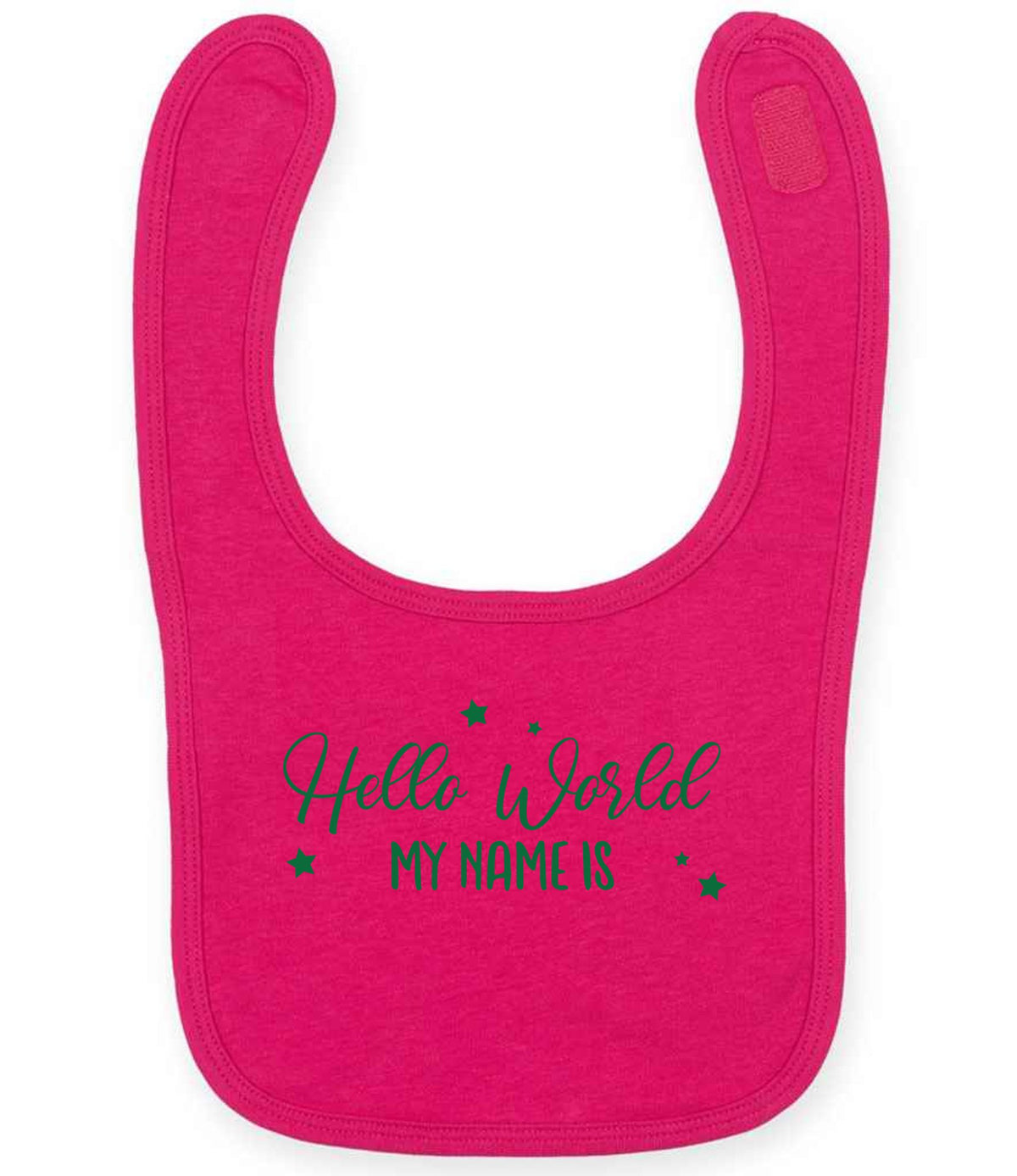 Customisable Hello World MY NAME IS – Larkwood Baby/Toddler Bib in Fuchsia with Dark Green vinyl