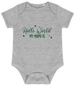 Customisable Hello World MY NAME IS – Larkwood Essential Short Sleeve Baby Bodysuit in Heather Grey with Dark Green vinyl