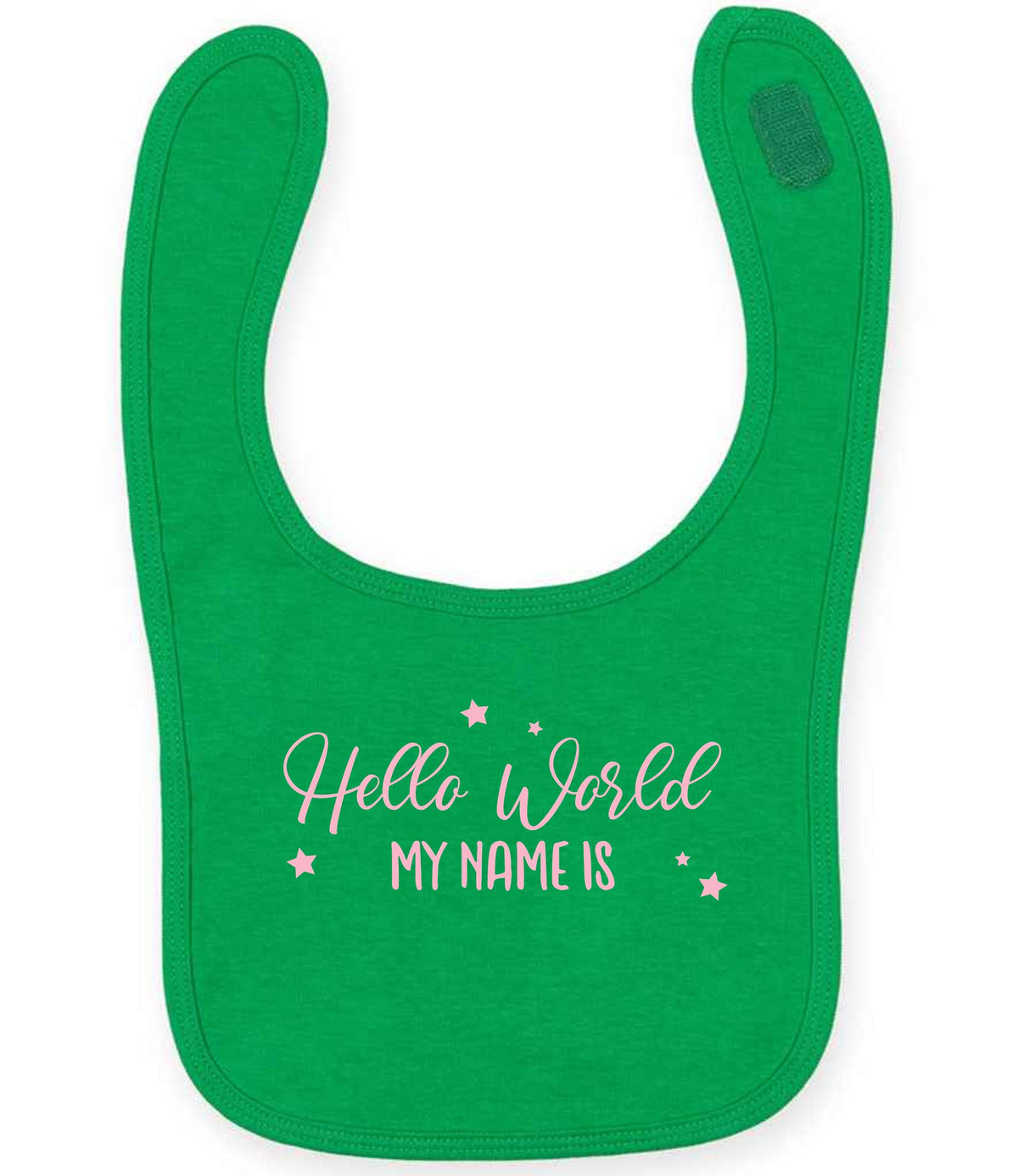 Customisable Hello World MY NAME IS – Larkwood Baby/Toddler Bib in Kelly Green with Baby Pink vinyl