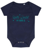 Customisable Hello World MY NAME IS – Larkwood Essential Short Sleeve Baby Bodysuit in Navy with Teal vinyl