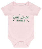 Customisable Hello World MY NAME IS – Larkwood Essential Short Sleeve Baby Bodysuit in Pale Pink with Dark Green vinyl