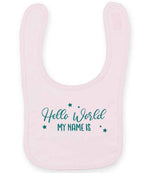 Customisable Hello World MY NAME IS – Larkwood Baby/Toddler Bib in Pale Pink with Teal vinyl