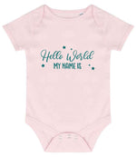 Customisable Hello World MY NAME IS – Larkwood Essential Short Sleeve Baby Bodysuit in Pale Pink with Teal vinyl