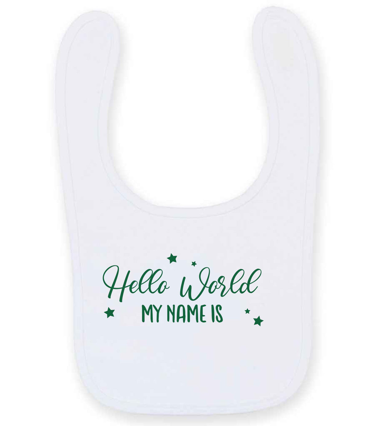 Customisable Hello World MY NAME IS – Larkwood Baby/Toddler Bib in White with Dark Green vinyl