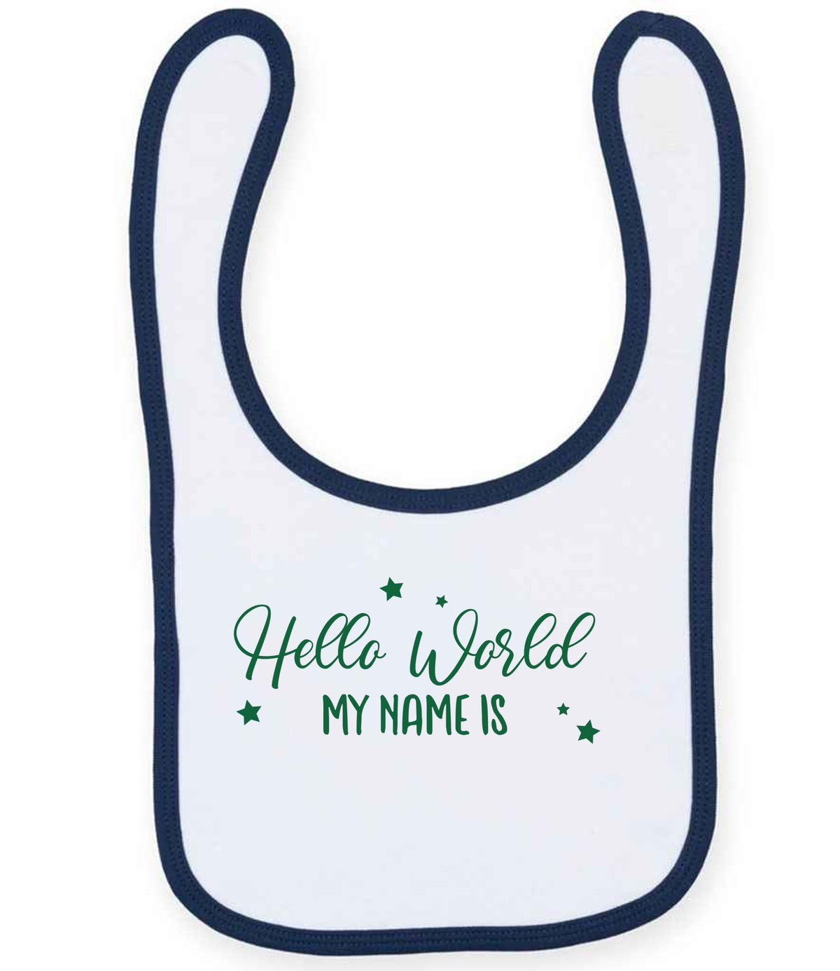 Customisable Hello World MY NAME IS – Larkwood Baby/Toddler Bib in White/Navy with Dark Green vinyl