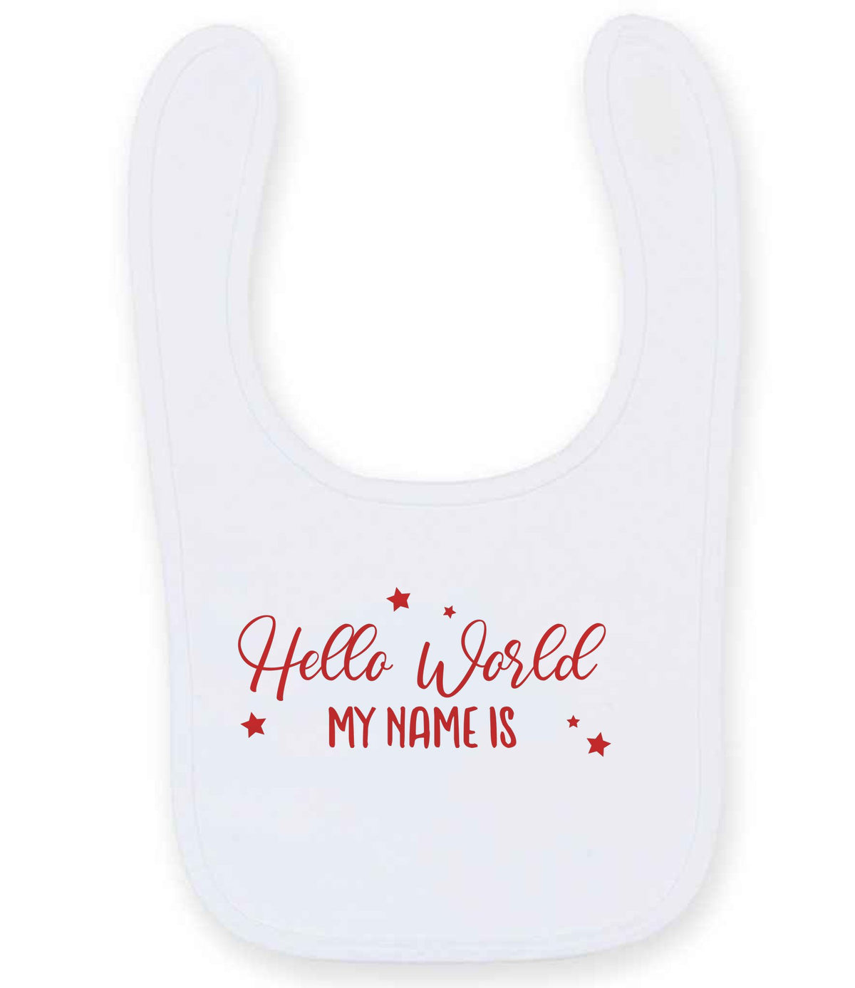Customisable Hello World MY NAME IS – Larkwood Baby/Toddler Bib in White with Red vinyl