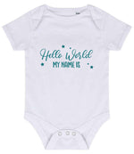 Customisable Hello World MY NAME IS – Larkwood Essential Short Sleeve Baby Bodysuit in White with Teal vinyl