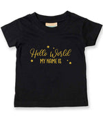Customisable Hello World MY NAME IS – Baby T-Shirt in Black with Gold vinyl