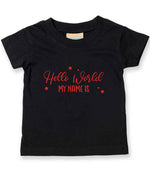 Customisable Hello World MY NAME IS – Baby T-Shirt in Black with Red vinyl
