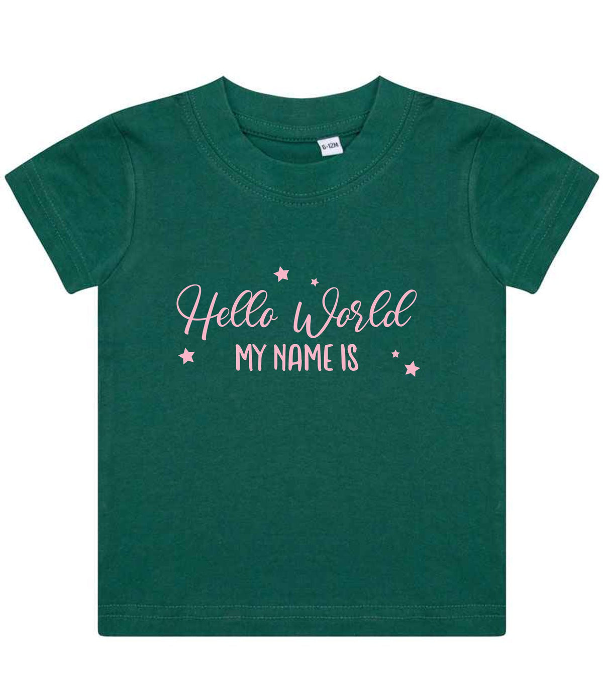 Customisable Hello World MY NAME IS – Baby T-Shirt in Bottle Green with Baby Pink vinyl
