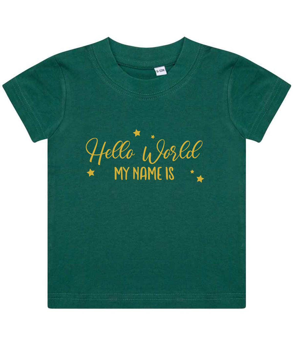 Customisable Hello World MY NAME IS – Baby T-Shirt in Bottle Green with Gold vinyl