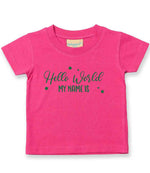Customisable Hello World MY NAME IS – Baby T-Shirt in Fuchsia with Dark Green vinyl