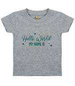 Customisable Hello World MY NAME IS – Baby T-Shirt in Heather Grey with Teal vinyl