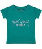 Customisable Hello World MY NAME IS – Baby T-Shirt in Jade with Baby Pink vinyl