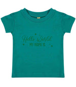 Customisable Hello World MY NAME IS – Baby T-Shirt in Jade with Dark Green vinyl