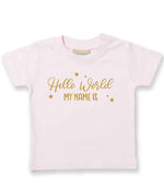 Customisable Hello World MY NAME IS – Baby T-Shirt in Pale Pink with Gold vinyl