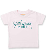 Customisable Hello World MY NAME IS – Baby T-Shirt in Pale Pink with Teal vinyl