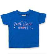 Customisable Hello World MY NAME IS – Baby T-Shirt in Royal Blue with Baby Pink vinyl