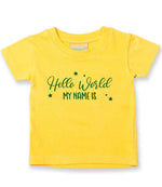 Customisable Hello World MY NAME IS – Baby T-Shirt in Sunflower with Dark Green vinyl