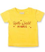 Customisable Hello World MY NAME IS – Baby T-Shirt in Sunflower with Red vinyl