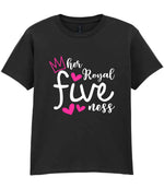 Her Royal Fiveness t-shirt in black