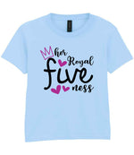 Her Royal Fiveness t-shirt in light blue