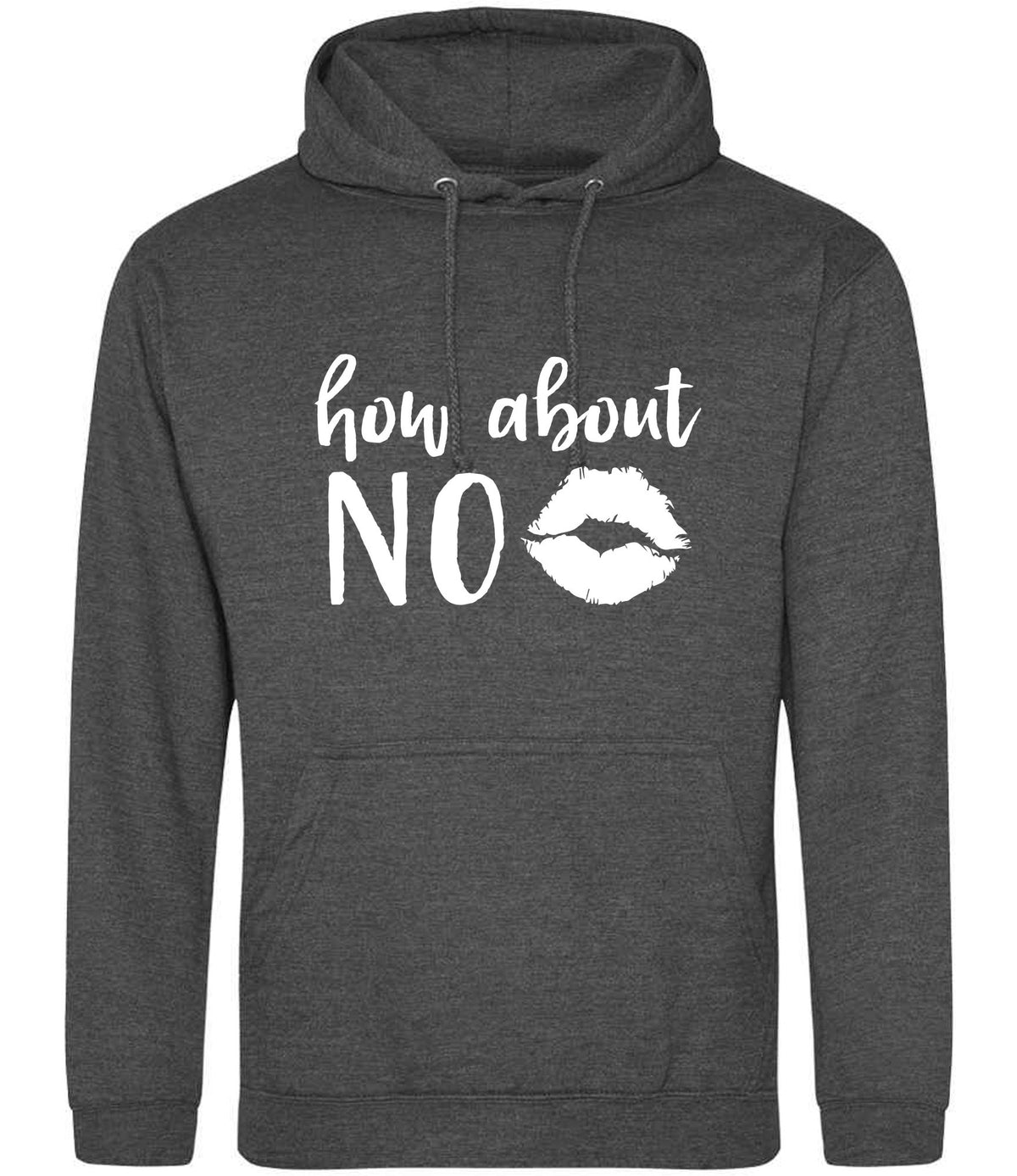 How About NO – Unisex Hoodie in Charcoal