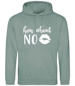 How About NO hoodie in dusty green