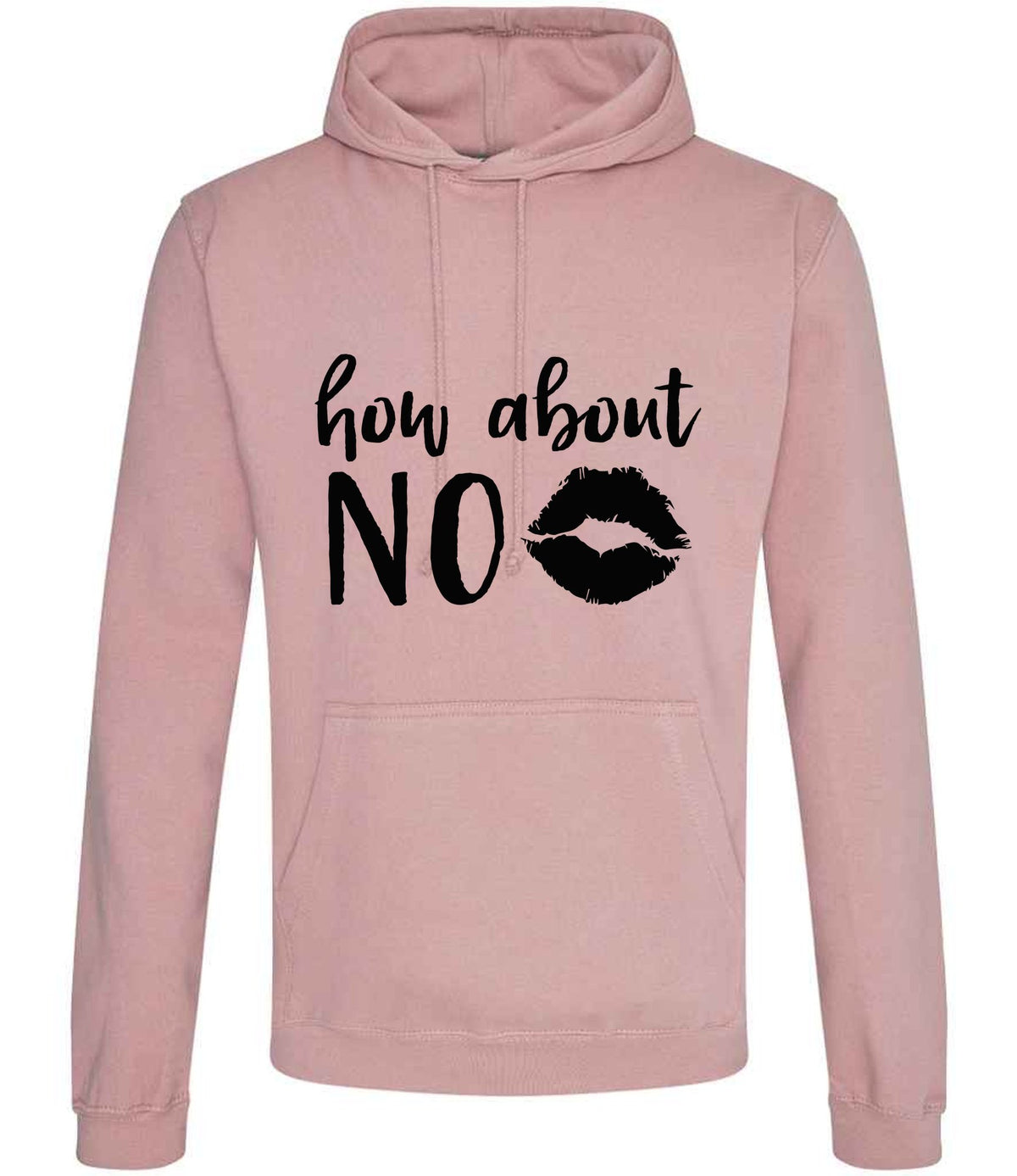 How About NO hoodie in dusty pink