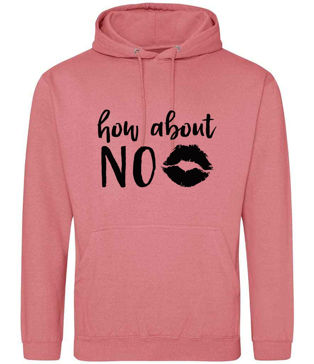 How About NO hoodie in dusty rose