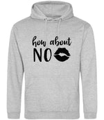 How About NO hoodie in heather grey