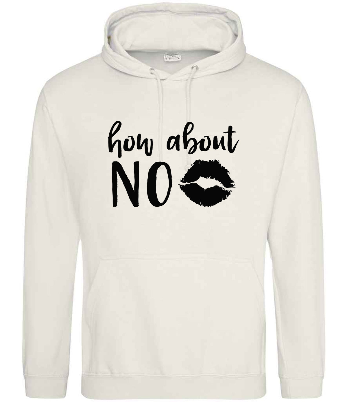 How About NO hoodie in vanilla milkshake