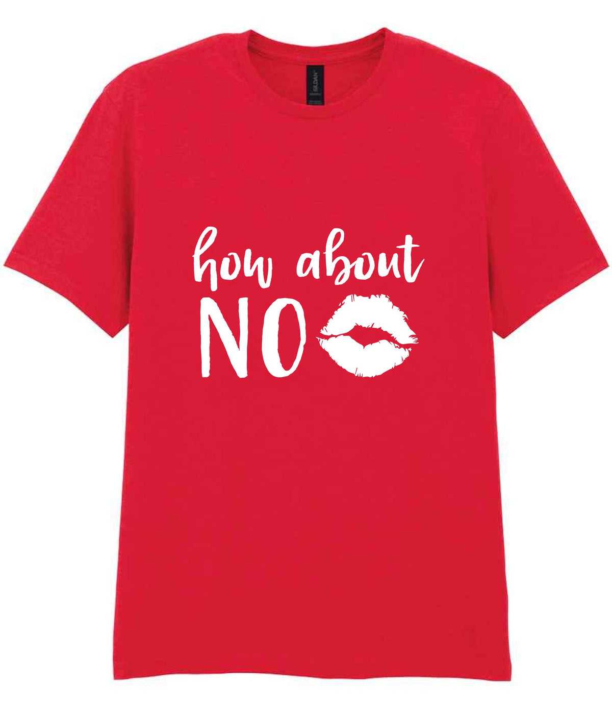 How About NO t-shirt in red
