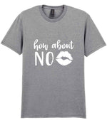 How About NO t-shirt in sport grey
