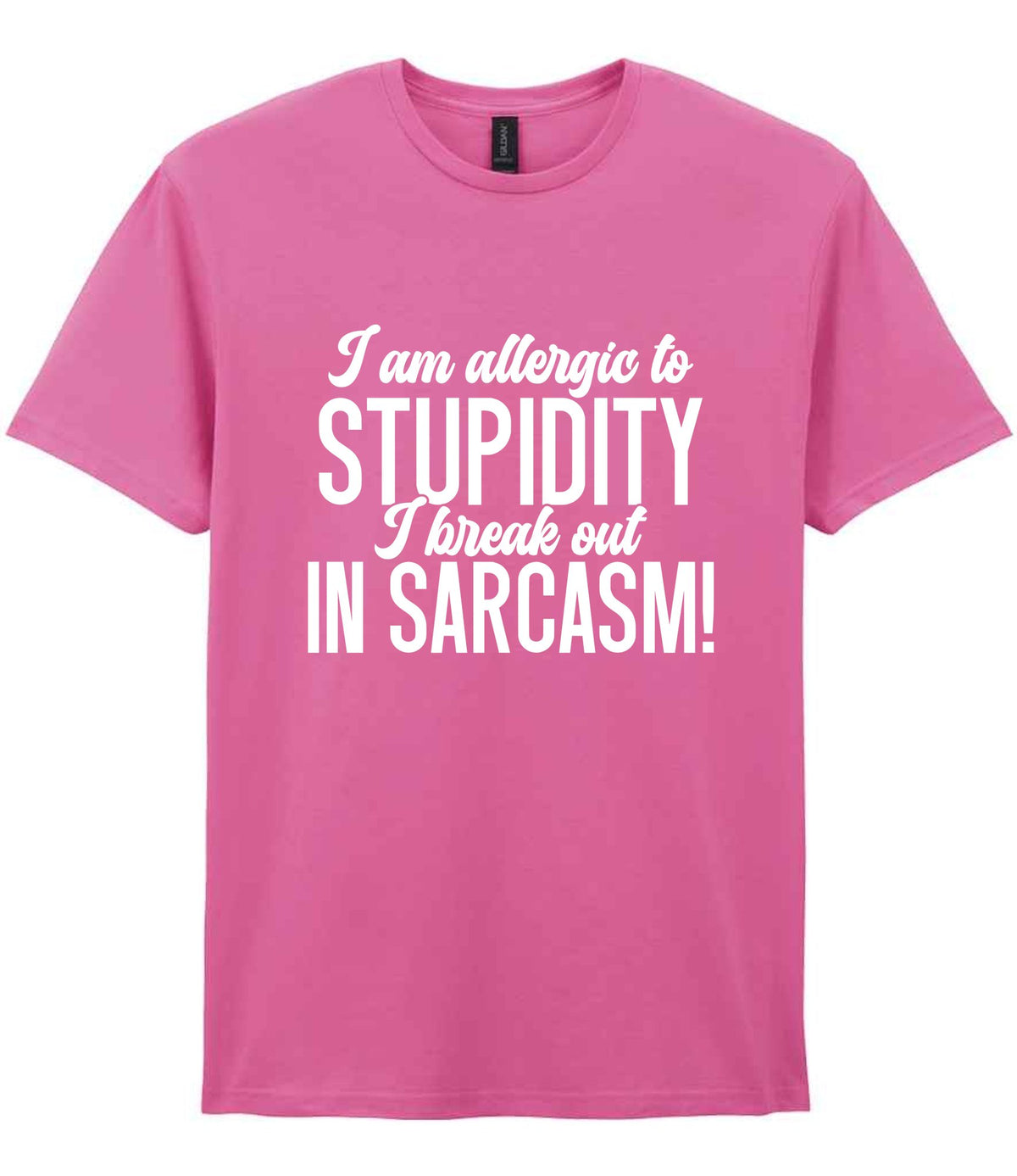 T-shirt piece of the Matching Set: Mug, Coaster & T-shirt with Sarcastic Text Design in Azalea