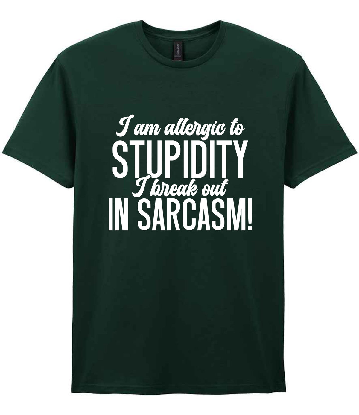 T-shirt piece of the Matching Set: Mug, Coaster & T-shirt with Sarcastic Text Design in Forest Green