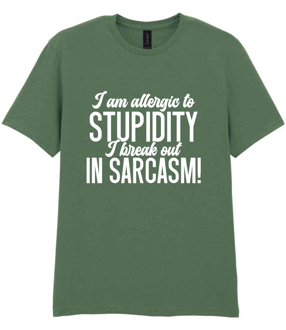 T-shirt piece of the Matching Set: Mug, Coaster & T-shirt with Sarcastic Text Design in Military Green